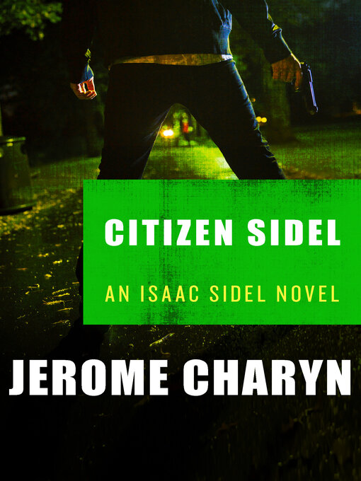 Title details for Citizen Sidel by Jerome Charyn - Available
